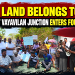 “Our Land Must Be Returned”: Displaced Residents Continue Protest in Vayavilan